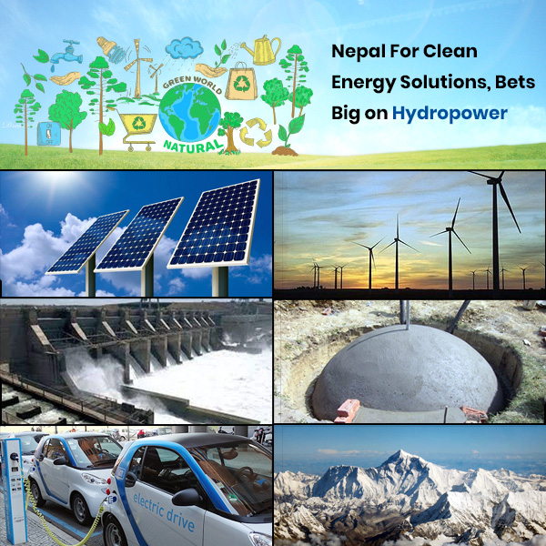 Nepal For Clean Energy Solutions, Bets Big on Hydropower
