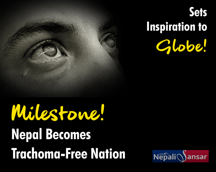 Milestone! Nepal Becomes Trachoma-Free Nation, Sets Inspiration to Globe