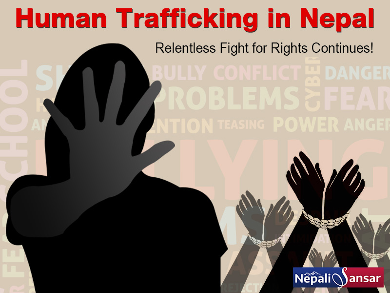 Human Trafficking in Nepal – Relentless Fight for Rights Continues!