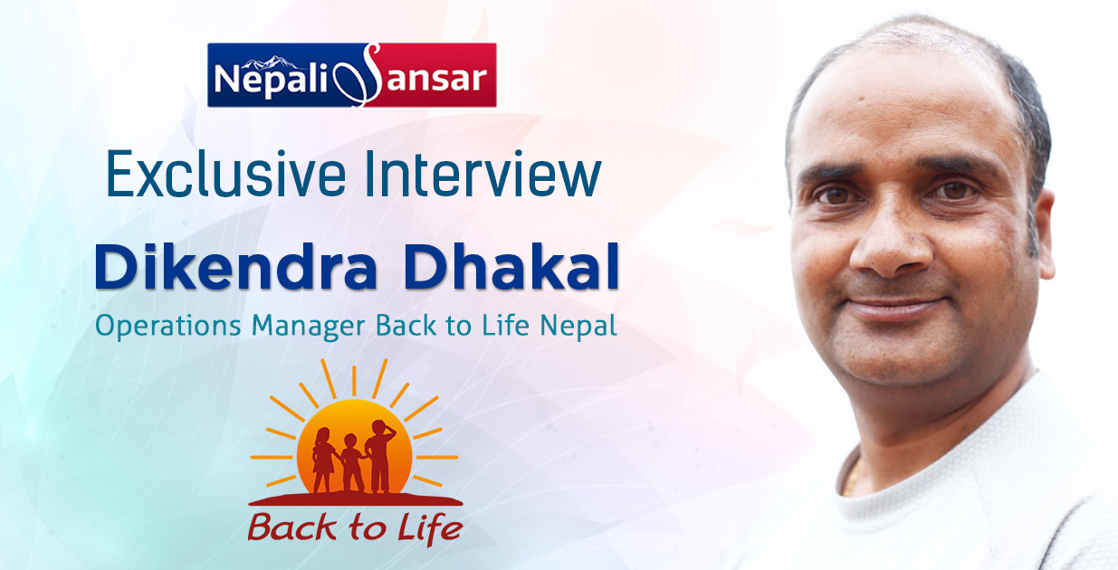 Dikendra Dhaka CEO of Back to Life
