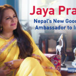Jaya Prada Nepal Goodwill Ambassador to India