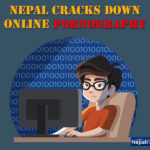 Nepal Cracks Down Online Pornography