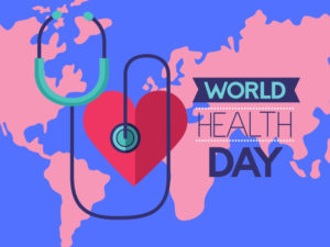World Health Day 2019 – Universal Health Coverage: Health for All