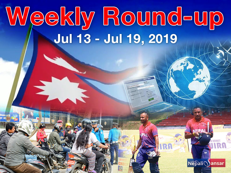 Nepal Weekly Round-up July 13-19, 2019