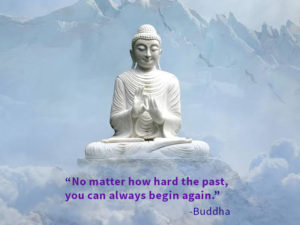 No matter how hard the past, you can always begin again