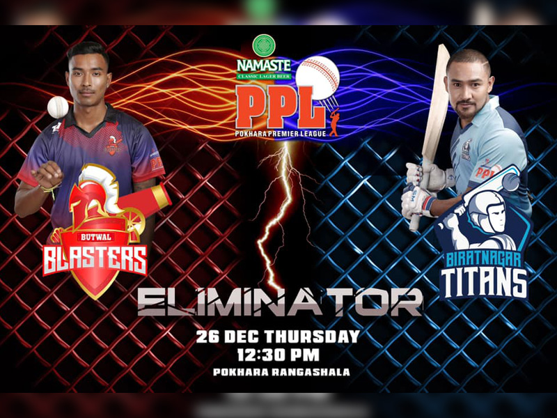 Watch Live – PPL T20 Eliminator: Butwal Blasters Vs Biratnagar Titans