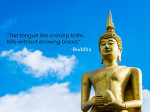 The tongue like a sharp knife… Kills without drawing blood.