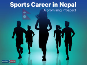 Sports ‘Career’ in Nepal: Overview and Opportunities