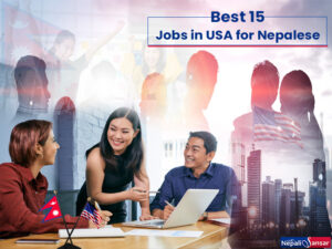 Top 15 Best Jobs for Nepalis in the United States!