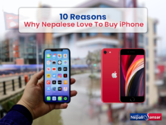 10 Reasons Why Nepalese Love To Buy iPhone