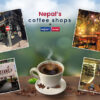 Nepal’s Coffee Shops